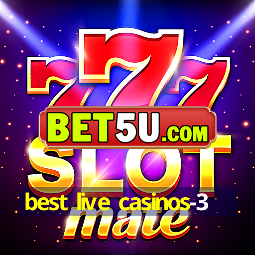 best live casinos